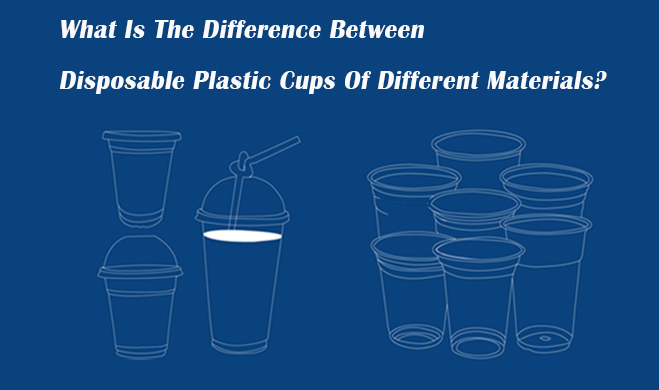 Wat is it ferskil tusken disposable plestik bekers fan ferskate materialen?