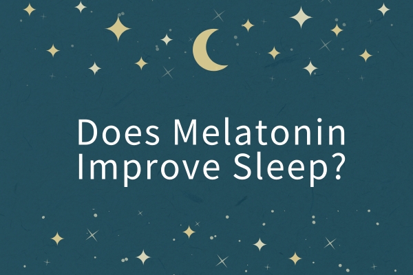 Does melatonin improve sleep?