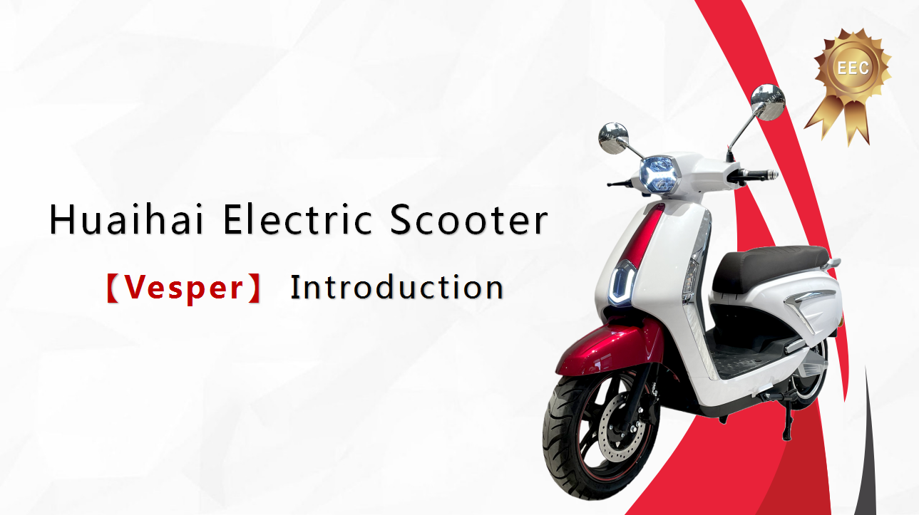 Huaihai Electric Scooter 【Vesper】