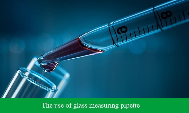 The use of glass measuring pipette