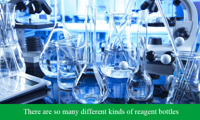 There are so many different kinds of reagent bottles