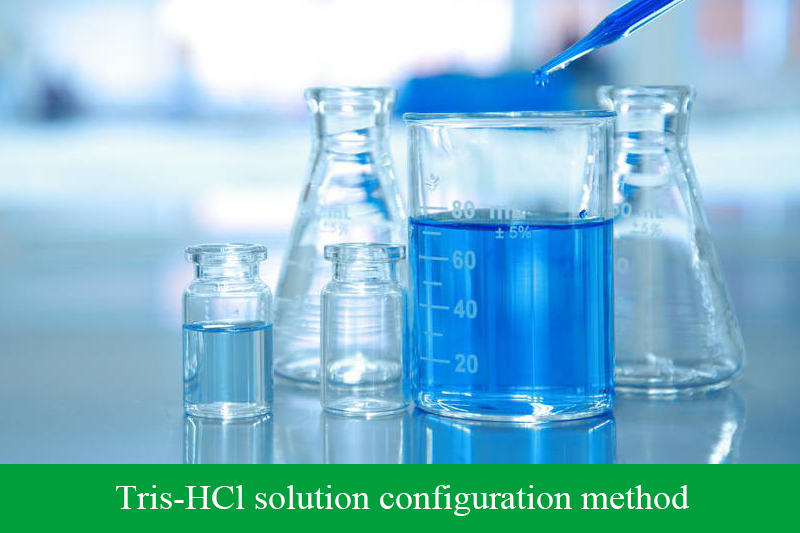 Tris-HCl solution configuration method