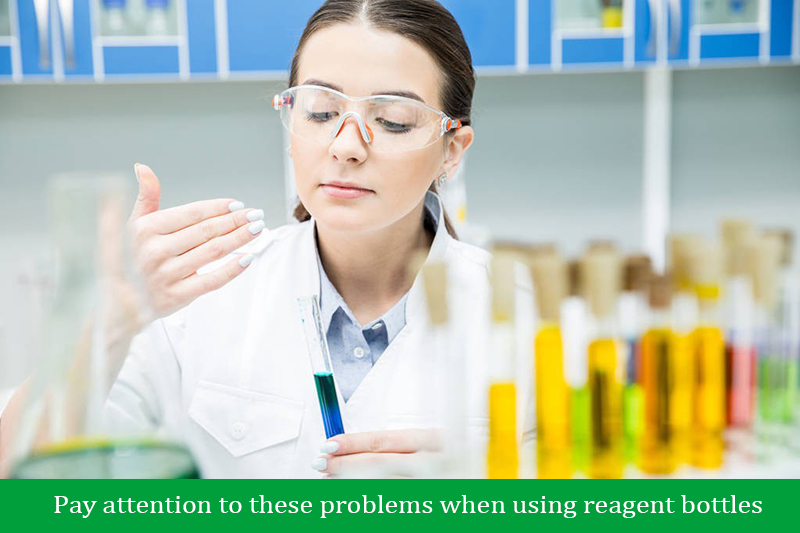 Pay attention to these problems when using reagent bottles