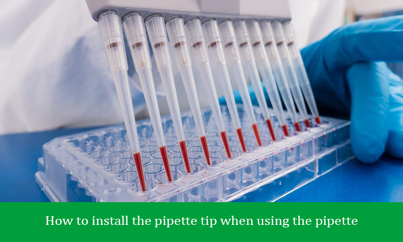 How to install the pipette tip when using the pipette