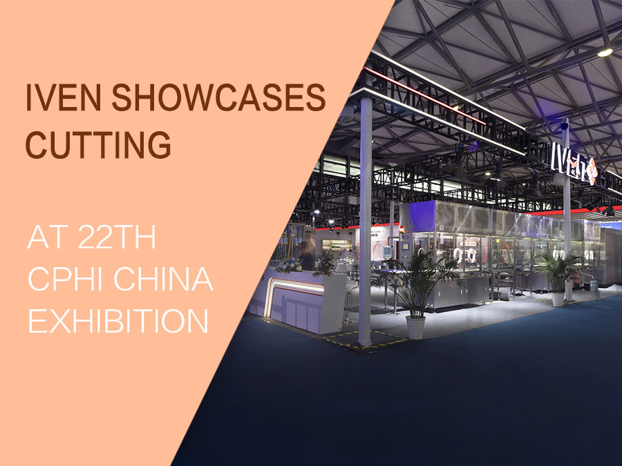 IVEN präsentiert hochmoderne pharmazeutische Ausrüstung auf der 22. CPhI China Exhibition