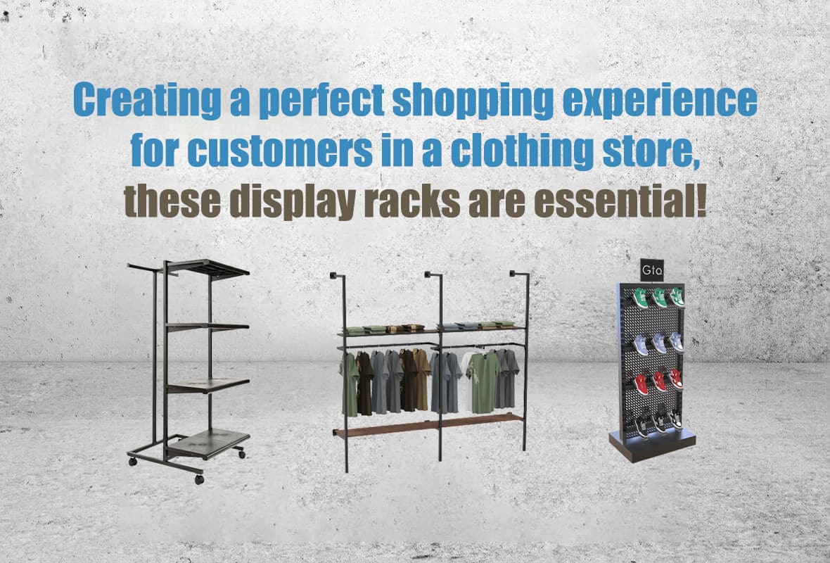 Creating a perfect shopping experience for customers in a clothing store, these display racks are essential!
