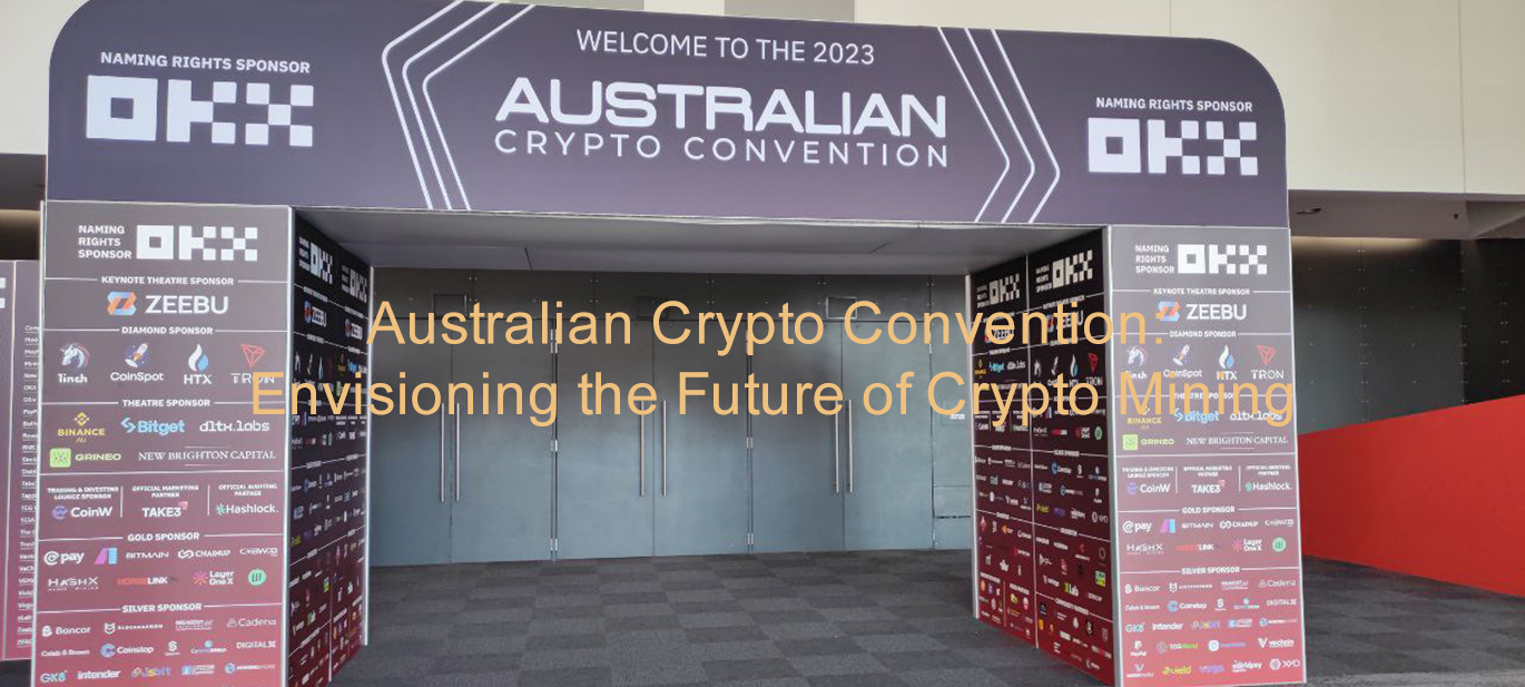 Australian Crypto Convention: Envisioning the Future of Crypto Mining