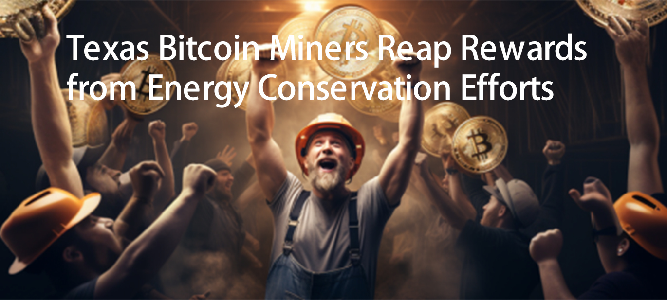 Texas Bitcoin Miners Reap Rewards from Energy Conservation Efforts