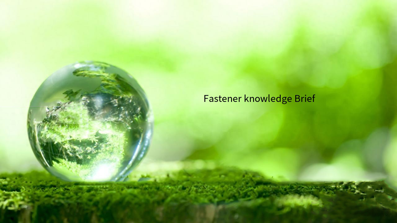 A comprehensive overview of fastener knowledge