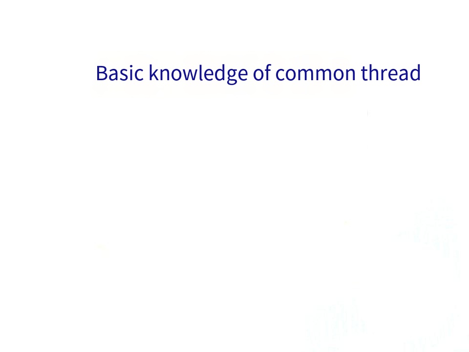 Basic knowledge of common thread