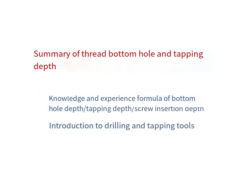 Thread bottom hole and tapping depth