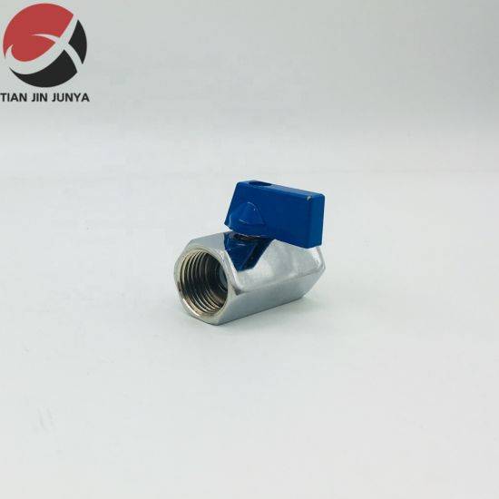 18 Years Factory Gas Cylinder Safety Valve - Stainless Steel Mini Ball Valve for Water Air Oil and Gas – Junya