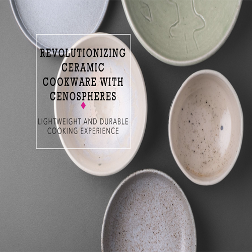 Enhancing Ceramic Cookware with Cenospheres: A Lightweight Revolution