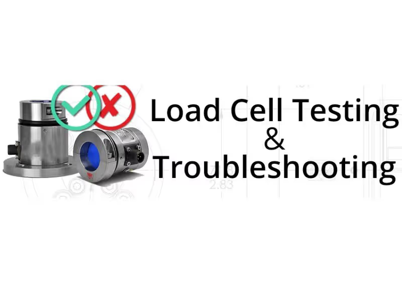 How to Troubleshoot Load Cells
