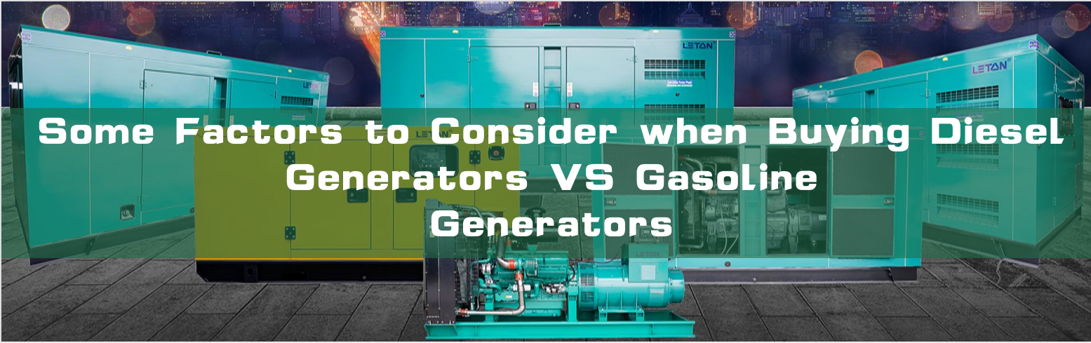 Some Factors to Consider when Buying Diesel Generators VS Gasoline Generators.