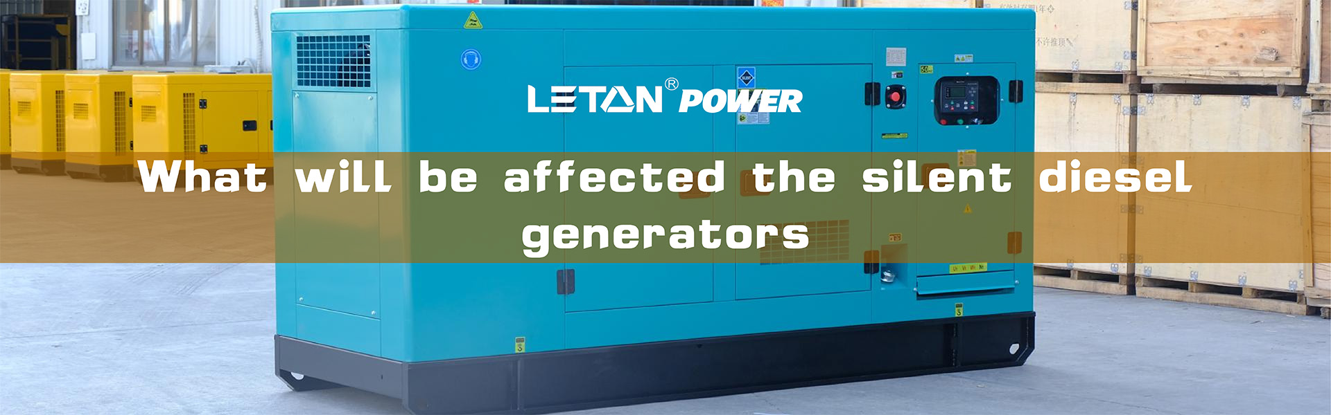 What will be affected the silent diesel generators