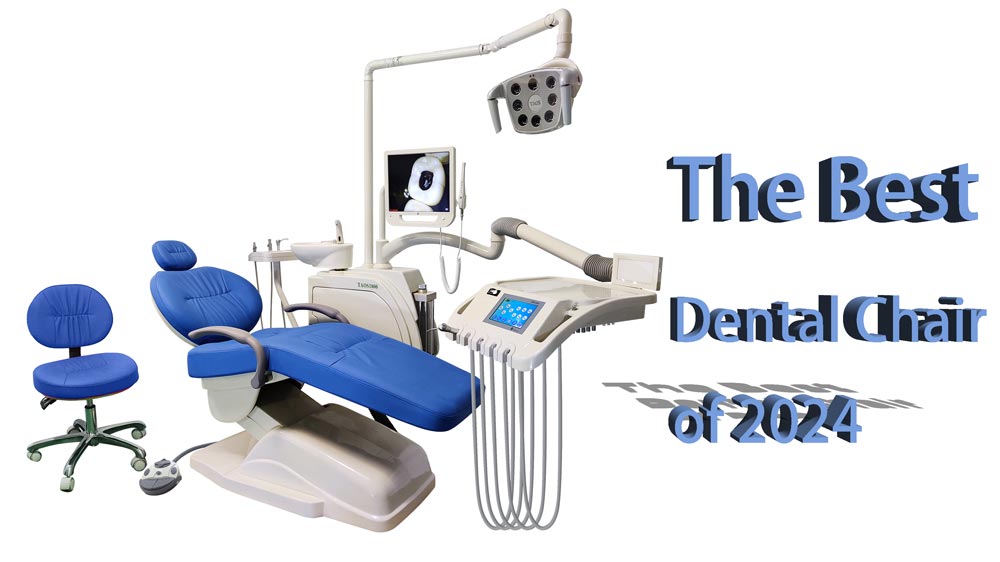 The Ultimate Guide to the Best Dental Chair of 2024