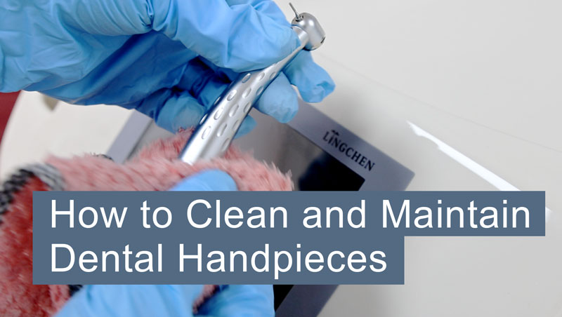 歯科用ハンドピースの洗浄とメンテナンスの方法ベストガイド
