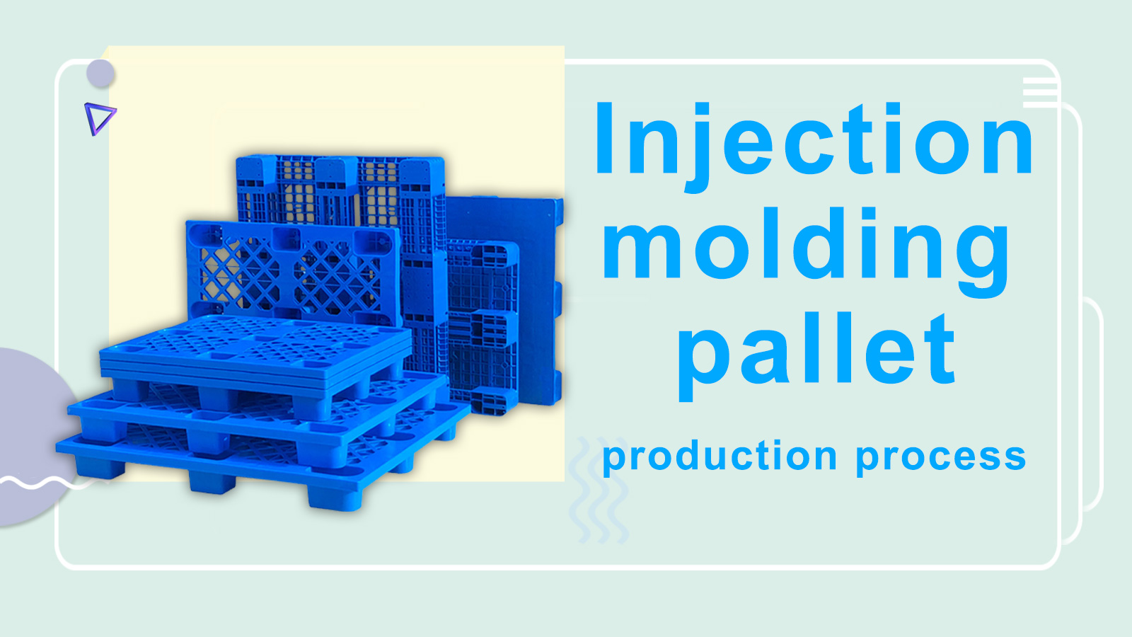 Injection molding  pallet production process