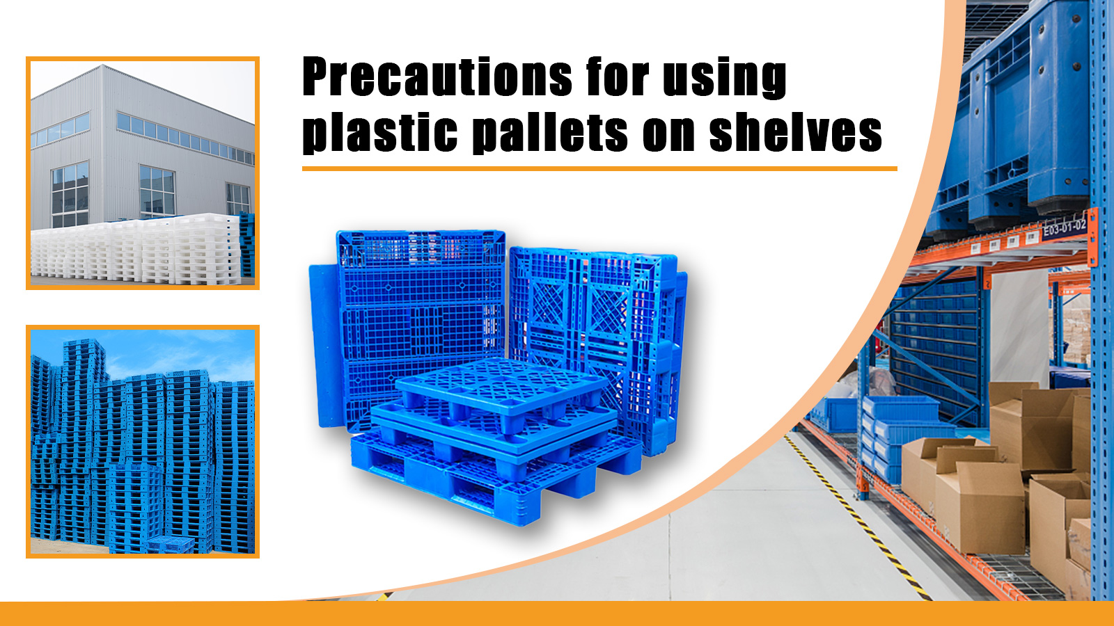 Precautions for using plastic pallets on shelves