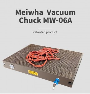 China Wholesale 60° Triangle With Hole Factory - Meiwha Vacuum Chuck MW-06A for CNC Process  – MeiWha