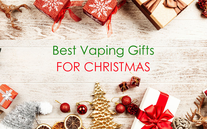 Best Vaping Gifts for Christmas