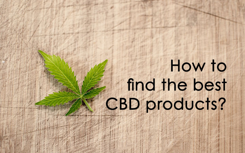 How to find the best CBD product?