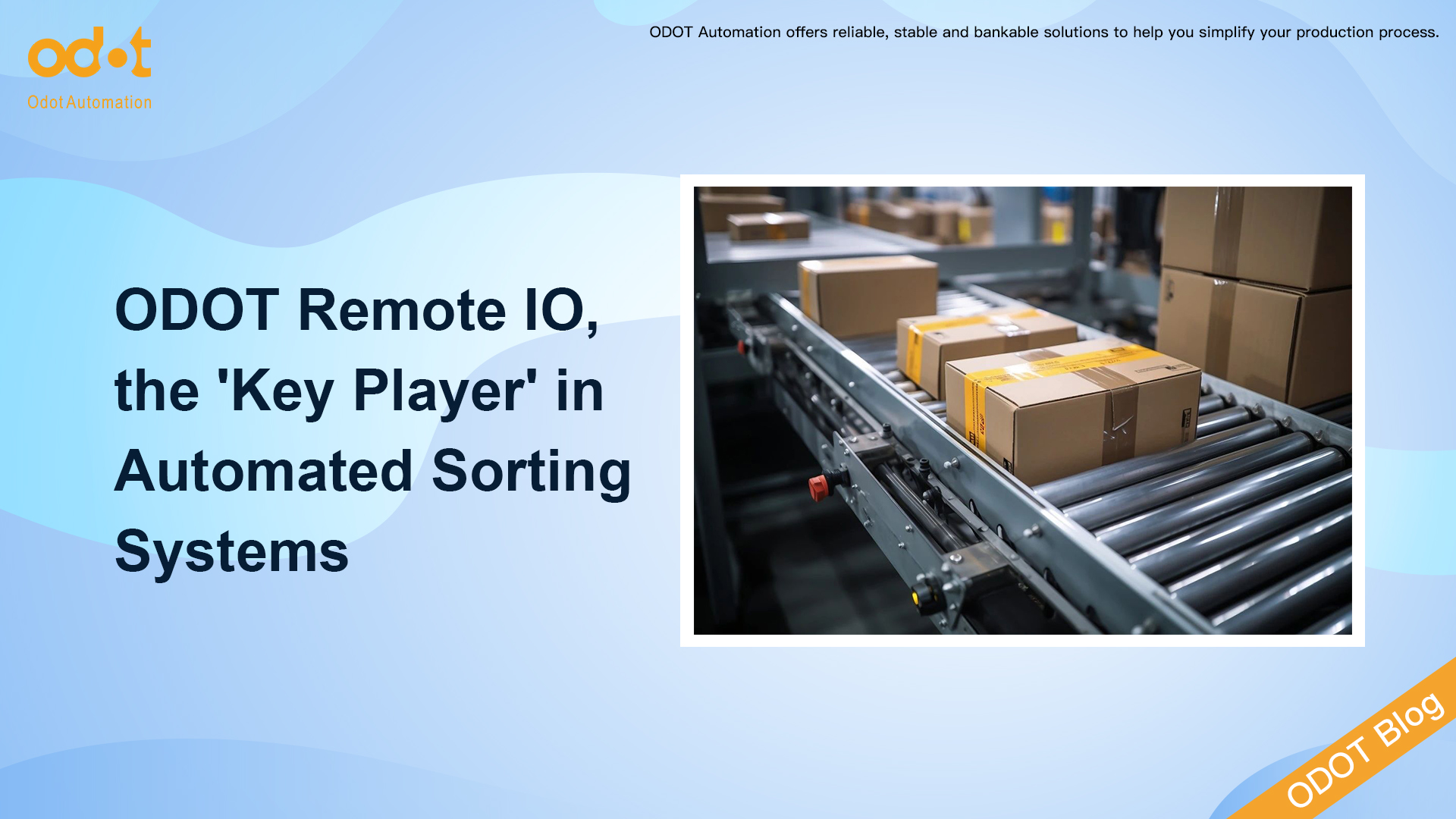 ODOT Remote IO, 'Nøglespilleren' i automatiserede sorteringssystemer