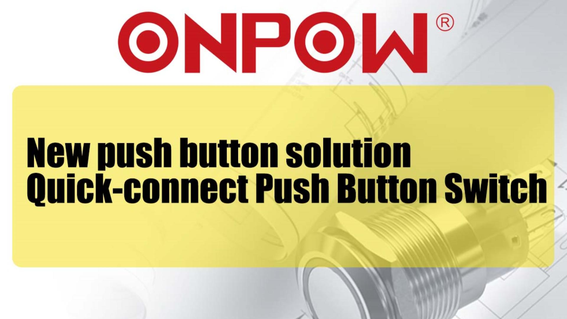 New Push Button Switch Wiring Solution – ONPOW63 Series