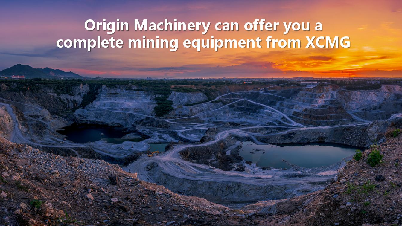 Origin Machinery is Offering Complete Set of Open-Pit Mining Equipment of XCMG