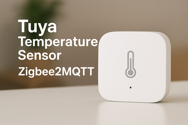 2025 Guide: Tuya Temperature Sensor Zigbee2MQTT for B2B Commercial Projects