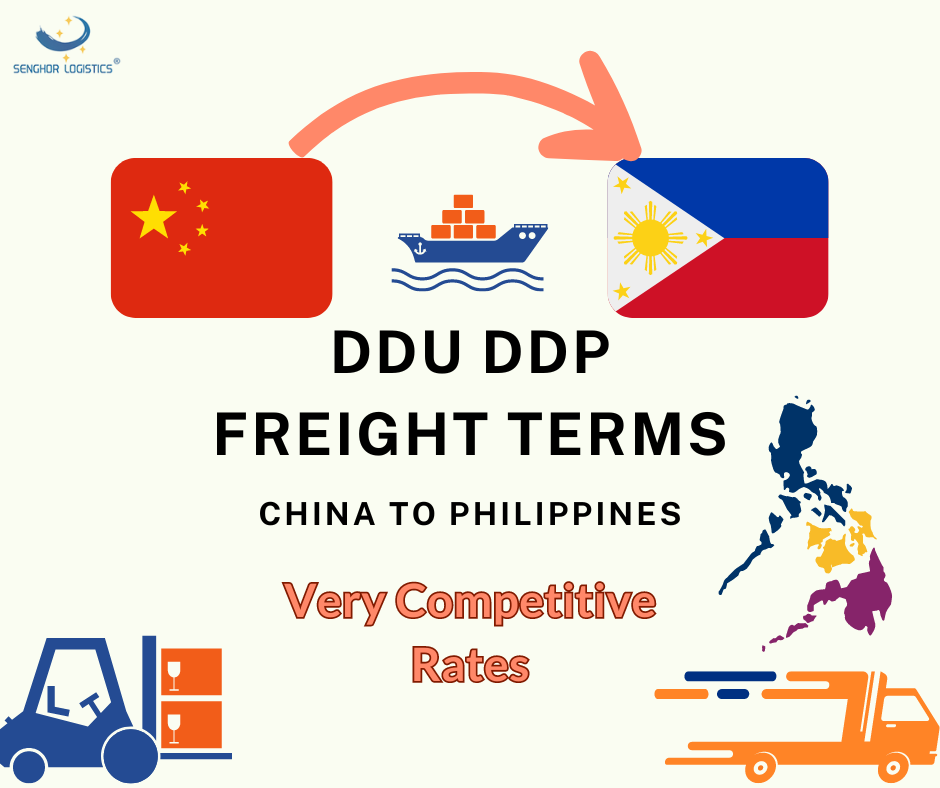 DDU DDP freight terms shipping from China to Philippines with very competitive rates by Senghor Logistics