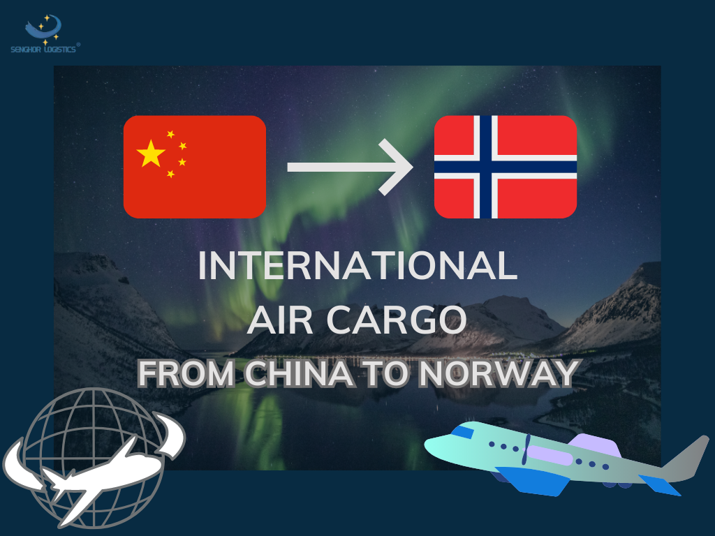 International air cargo shipping from China to Norway Oslo airport by Senghor Logistics
