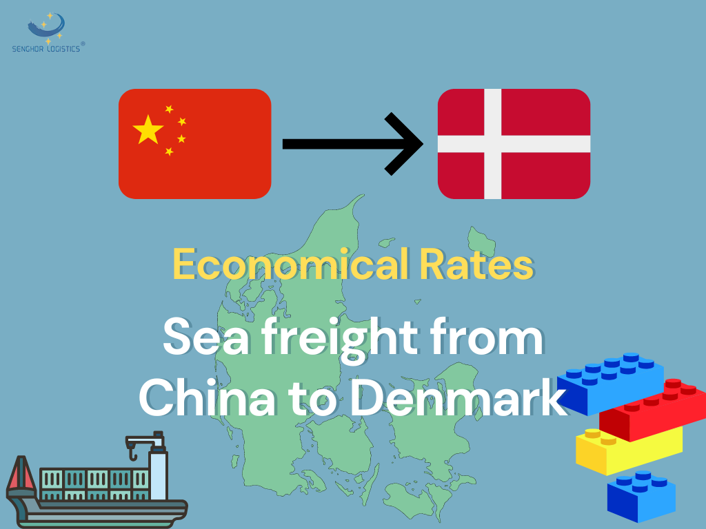 Sea freight from China to Denmark Economical rates by Senghor Logistics Featured Image