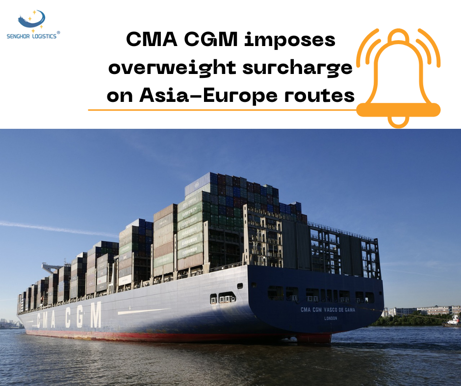 CMA CGM imposes overweight surcharge on Asia-Europe routes