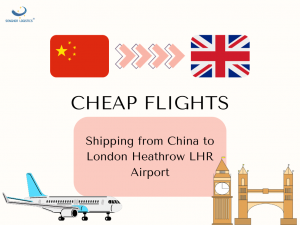 International air freight shipping services cheap flights to London Heathrow LHR by Senghor Logistics