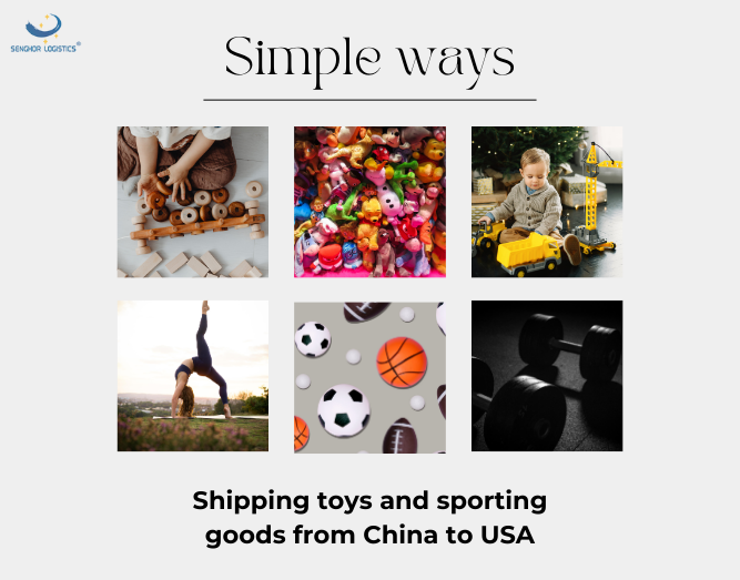 Simple ways to ship toys and sporting goods from China to USA for your business