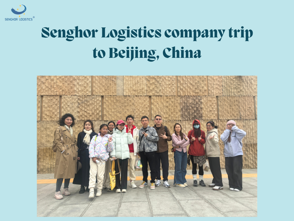 Senghor Logistics company trip to Beijing, China
