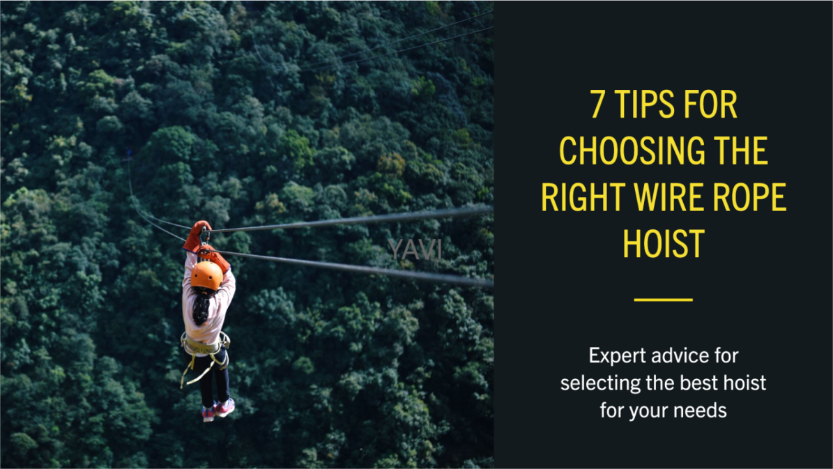 7 Tips for Choosing the Right China Wire Rope Hoist