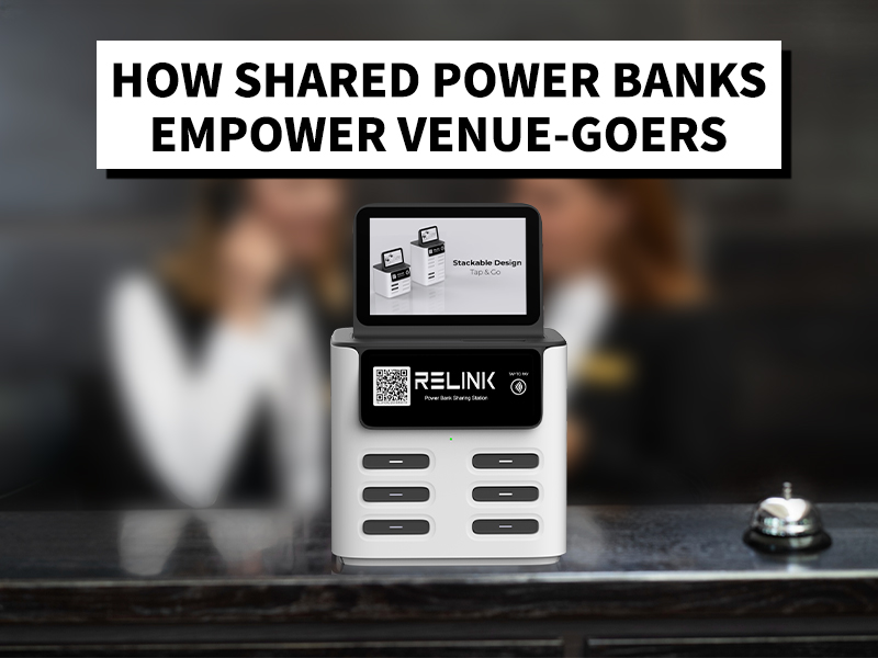 How Shared Power Banks Empower Venue-Goers