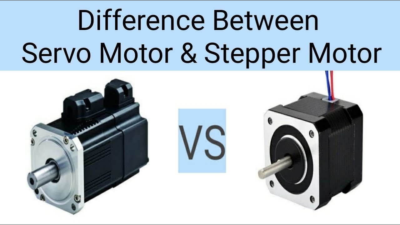 Servo motors VS Stepper motors