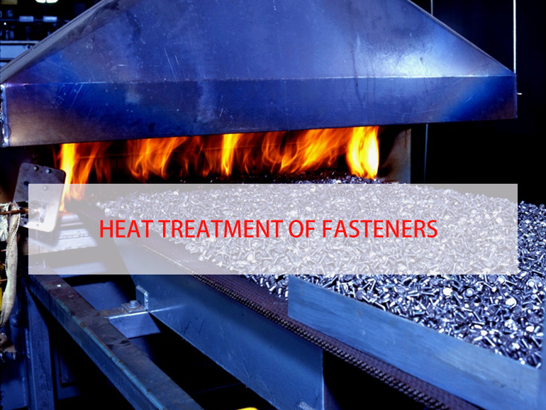Heat Treatment Of Fasteners