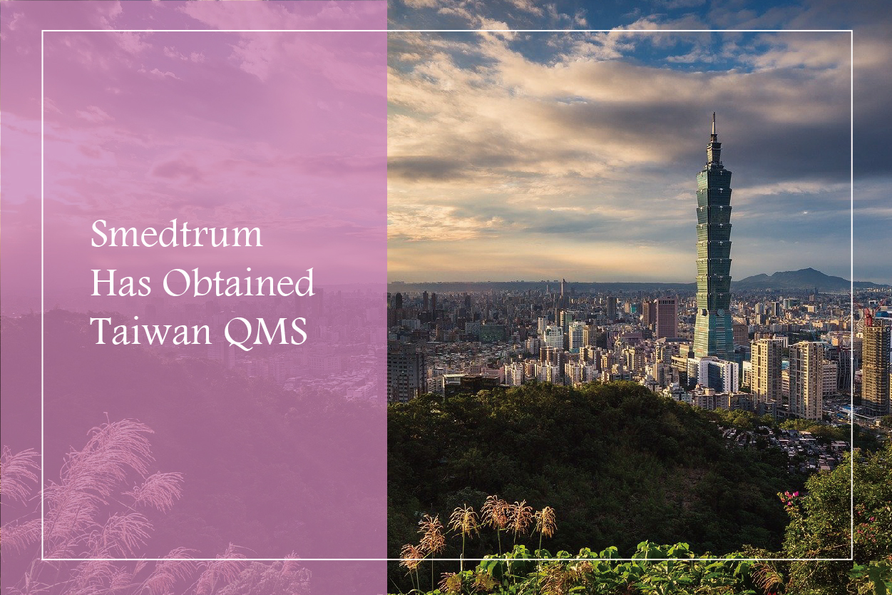 Smedtrum Has Obtained Taiwan QMS