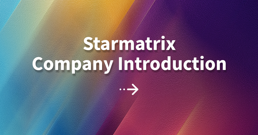 Introdução à empresa Starmatrix