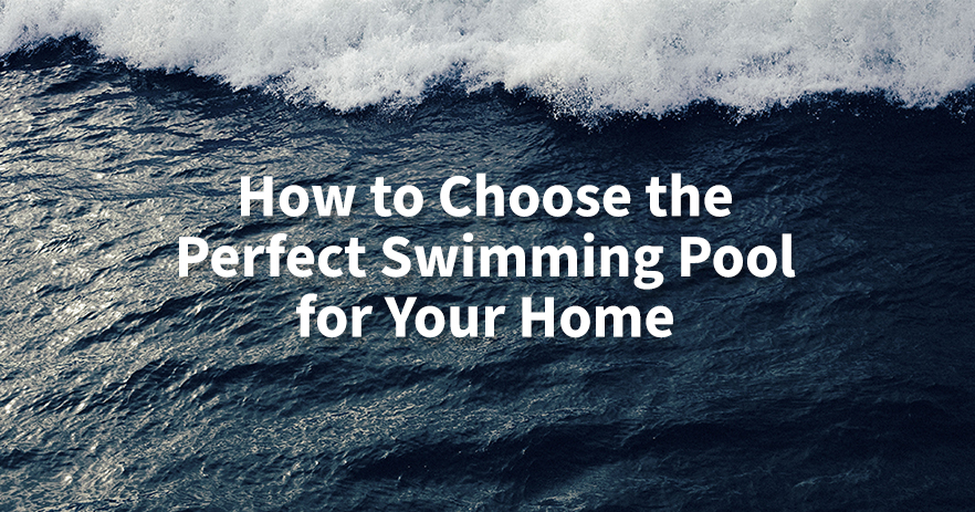 Så väljer du den perfekta poolen för ditt hem