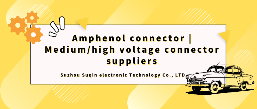 Amphenol connector | Medium/High voltage connector supplier