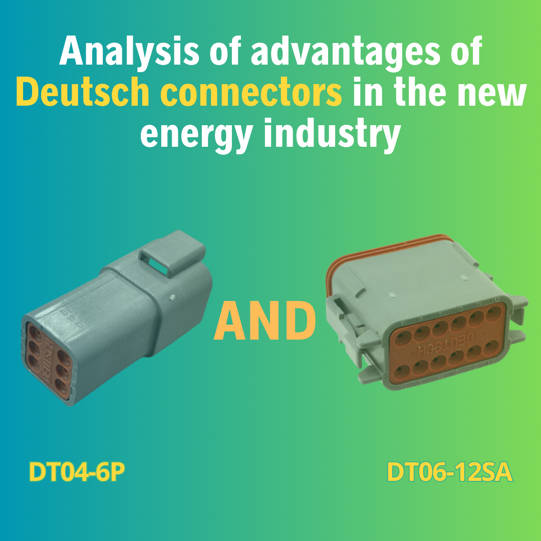 Analysis of advantages of Deutsch connectors in the new energy industry