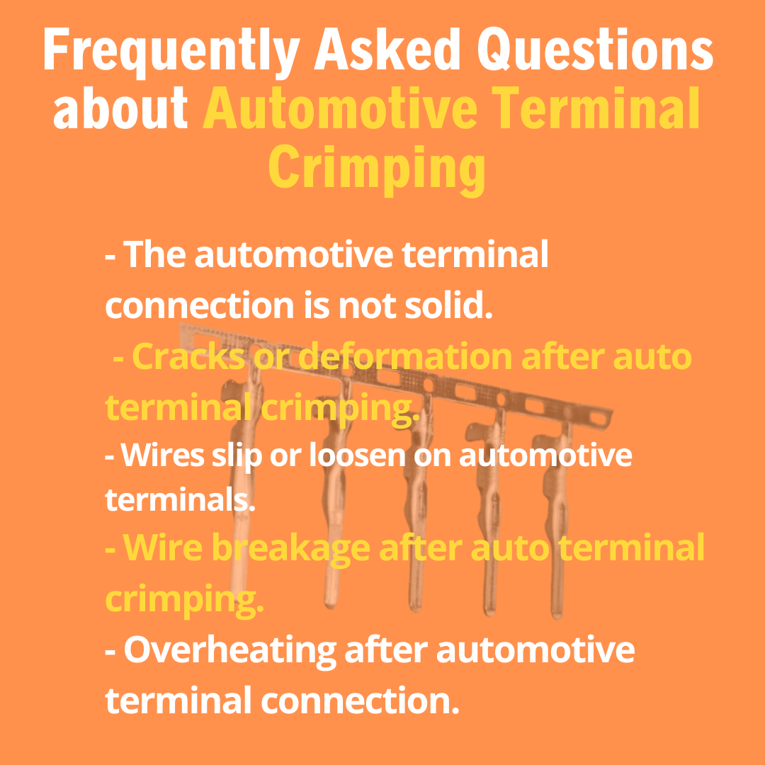 Frequently Asked Questions about Automotive Terminal Crimping