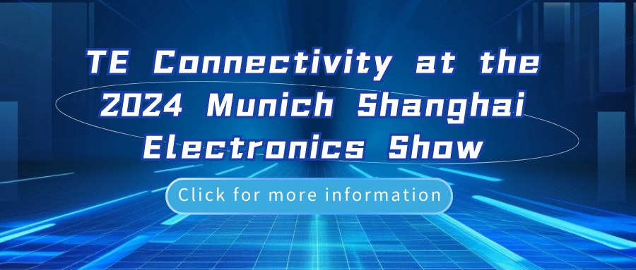 TE Connectivity at the 2024 Munich Shanghai Electronics Show
