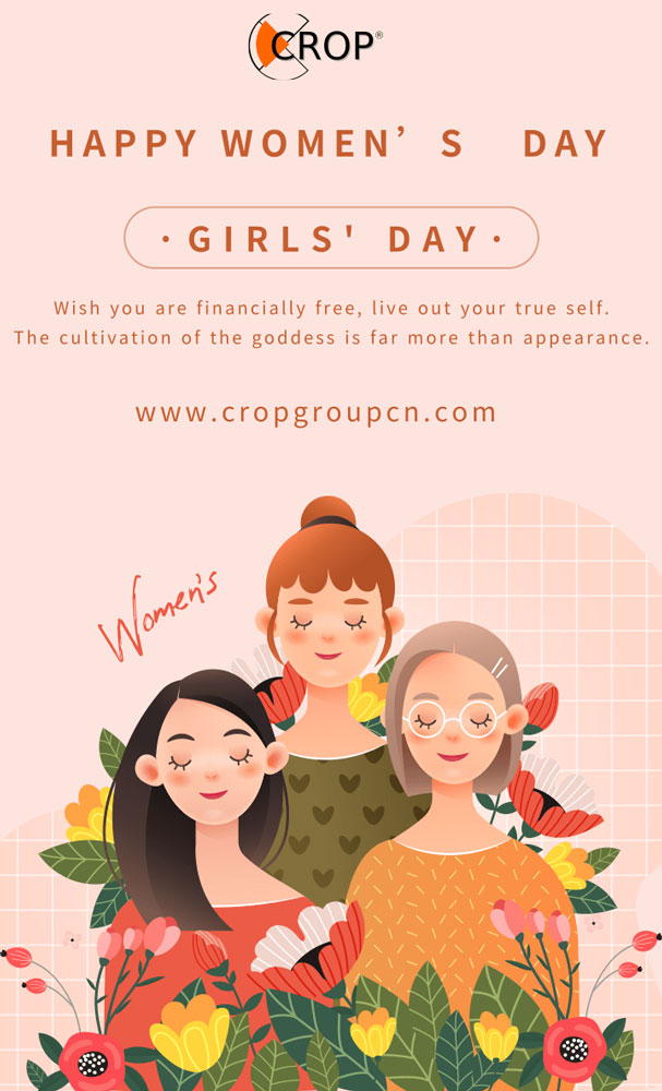 Happy International Women’s Day from all employees of CROP CHINA!